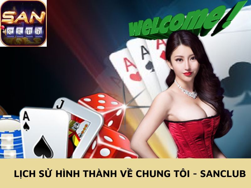 Lịch sử hình thành về chung tôi - Sanclub